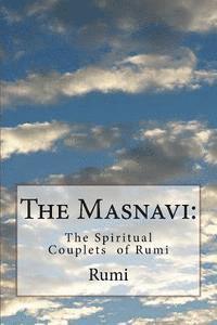 bokomslag The Masnavi: The Spiritual Couplets of Rumi