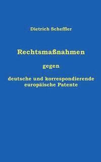 bokomslag Rechtsmaßnahmen gegen deutsche und korrespondierende europäische Patente