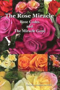 bokomslag The Rose Miracle: Rose Codes And The Miracle Gene