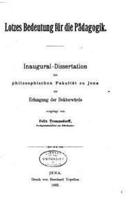 Felix Trommsdorff - Lotzes Bedeutung Für Die Pädagogik, Häftad
