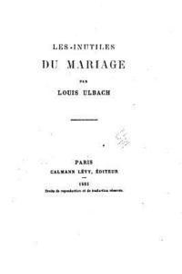 Les inutiles du mariage 1