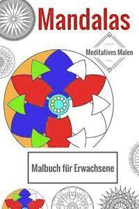 bokomslag Mandalas - Malbuch für Erwachsene: Meditatives Malen