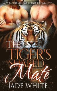 bokomslag The Tigers Shared Mate