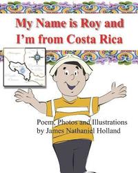 bokomslag My name is Roy and I'm from Costa Rica