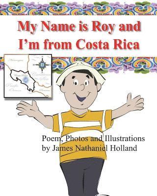 My name is Roy and I'm from Costa Rica 1