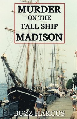 bokomslag Murder On The Tall Ship Madison