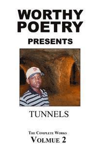 bokomslag Worthy Poetry: Tunnels