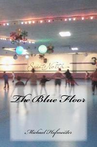 bokomslag The Blue Floor