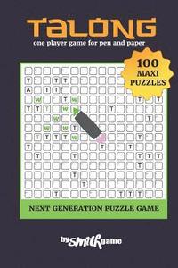 bokomslag Talong 100 Maxi puzzles: one player game for pen and paper (Next Generation Puzzle Game)