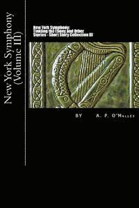 bokomslag New York Symphony: Tinkling the Ebony and Other Stories: Short Story Collection: Volume III