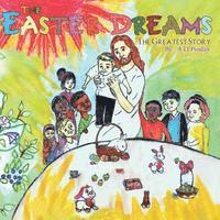 A. D. Prodan - The Easter Dreams: A Gift Story, Häftad