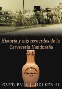 bokomslag Historia Y Mis Recuerdos De La Cerveceria Hondurena