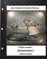 bokomslag Jackanapes: By Juliana Horatia Ewing ( 'Child-novels' )