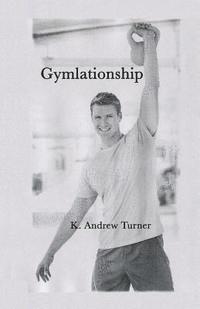 Gymlationship 1