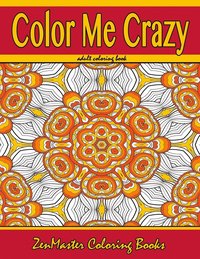 bokomslag Color Me Crazy Coloring for Grown Ups