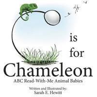 bokomslag C is for Chameleon: ABC Read-With-Me Animal Babies