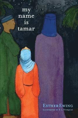 Esther Ewing - my name is Tamar, Häftad
