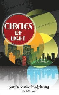 bokomslag Circles Of Light: Genuine Spiritual Enlightening
