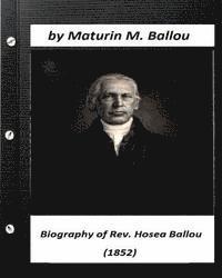 Biography of Rev. Hosea Ballou (1852) by Maturin M. Ballou 1