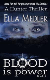bokomslag Blood is Power: Hunter Book 2