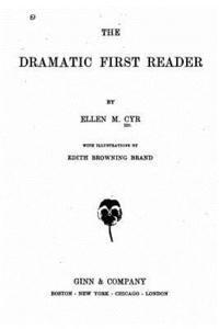 bokomslag The Dramatic First Reader