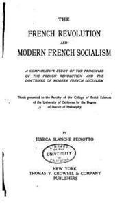 The French Revolution and Modern French Socialism 1