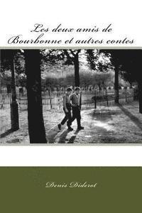 bokomslag Les deux amis de Bourbonne et autres contes