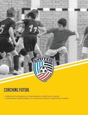 bokomslag Coaching Futsal: NSCAA Level 1 Futsal Diploma Manual