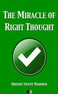 The Miracle of Right Thought 1