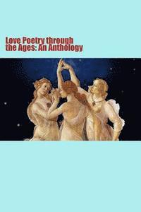 bokomslag Love Poetry through the Ages: An Anthology