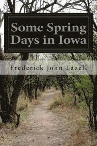 bokomslag Some Spring Days in Iowa