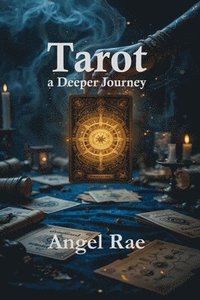 bokomslag Tarot a Deeper Journey