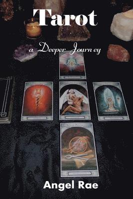 Tarot a Deeper Journey 1