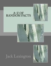 bokomslag A-Z Of Random Facts