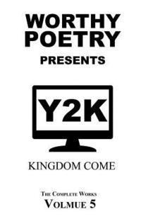 bokomslag Worthy Poetry: Kingdom Come