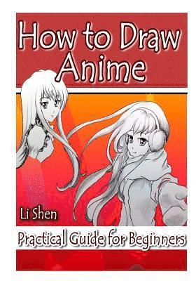 How to Draw Anime: Practical Guide for Beginners 1