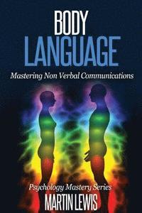 bokomslag Body Language: Mastering Body Language and Nonverbal Communications
