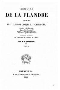 bokomslag Histoire de la Flandre et de ses institutions civiles et politiques - Tome I