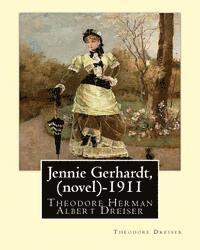 bokomslag Jennie Gerhardt by: Theodore Dreiser (novel) (1911)