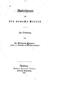 Wilhelm Wagner - Shakespeare und die neueste Kritik, Häftad