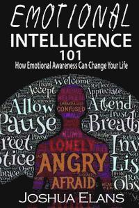 bokomslag Emotional Intelligence 101: How Emotional Awareness Can Change Your Life