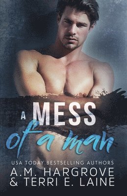 A Mess of A Man 1