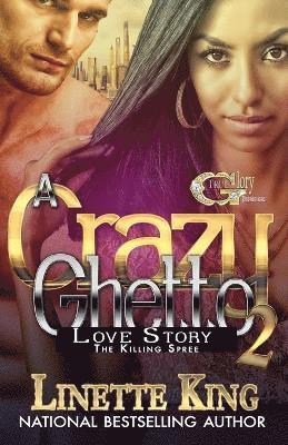 Linette King - Crazy Ghetto Love Story 2, Häftad