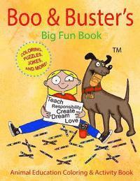 bokomslag Boo & Buster's Big Fun Book! Animal Education Coloring & Activity Book!