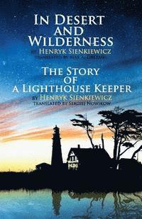 bokomslag In Desert and Wilderness, The Story of a Lighthouse Keeper