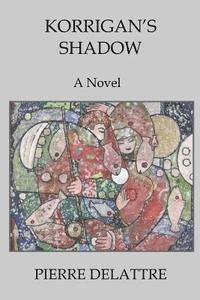 Pierre Delattre - Korrigan's Shadow, Häftad