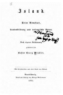 Island, seine Bewohner, Landesbildung und vulkanische Natur