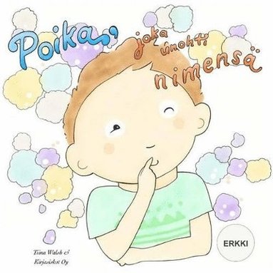bokomslag Poika, joka unohti nimensä ERKKI