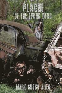 Plague of the Living Dead 1