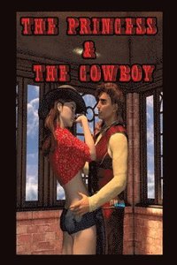 bokomslag The Princess & The Cowboy